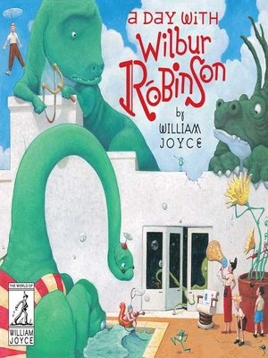 cover image of A Day with Wilbur Robinson